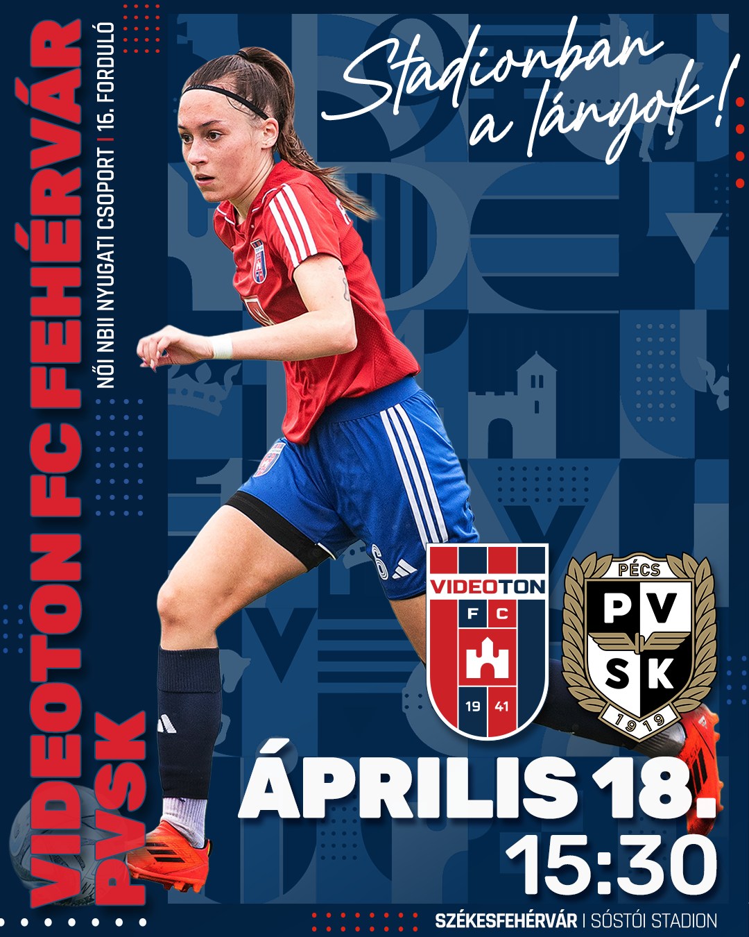 A Sóstói Stadionban játssza a PVSK elleni szombati bajnokiját a Videoton FC Fehérvár női csapata